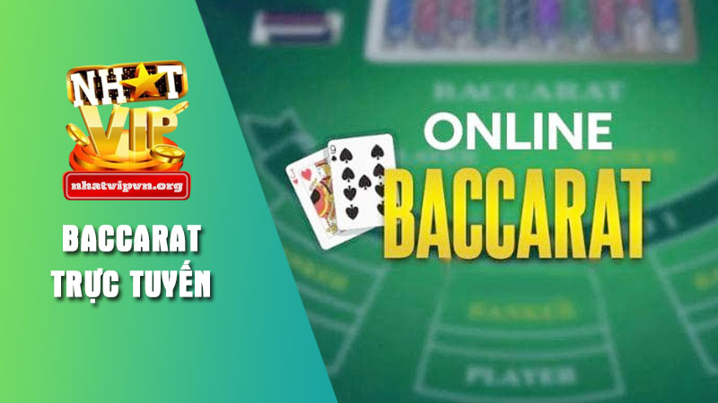 Sức hấp dẫn lớn của Baccarat trực tuyến